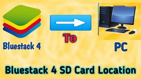 Find Bluestacks SD Card Location in Your PC .